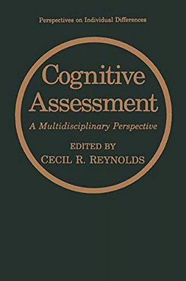 Cognitive Assessment: A Multidisciplinary Perspective-..