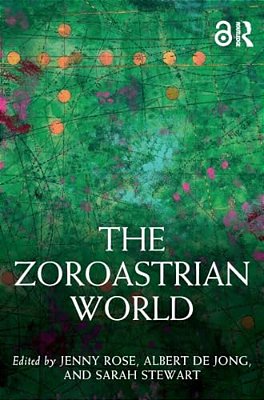 The Zoroastrian World-..