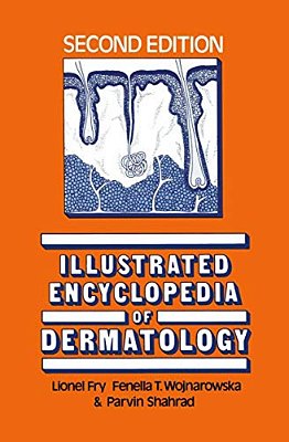 Illustrated Encyclopedia Of Dermatology-..