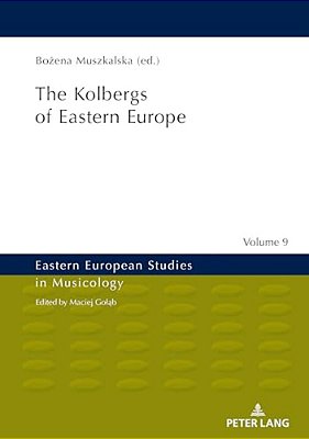 The Kolbergs Of Eastern Europe-..