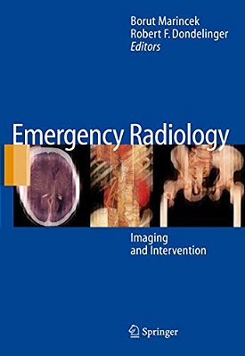 Emergency Radiology: Imaging And Intervention-..