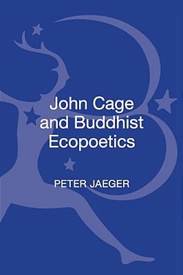 John Cage And Buddhist Ecopoetics-..