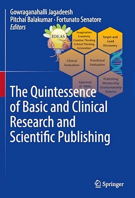 The Quintessence Of Basic And Clinical Research And Scientific Publishing-..