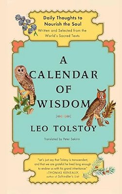 A Calendar Of Wisdom: Daily Thoughts To Nourish The Soul, Written And Selected From The World's Sacred Texts-..
