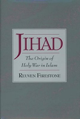 Jihad: The Origin Of Holy War In Islam-..