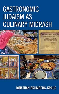 Gastronomic Judaism As Culinary Midrash-..