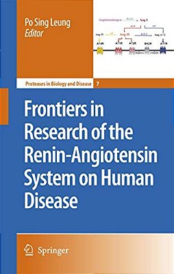 Frontiers In Research Of The Renin-Angiotensin System On Human Disease-..