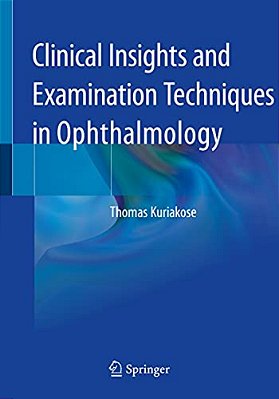 Clinical Insights And Examination Techniques In Ophthalmology-..