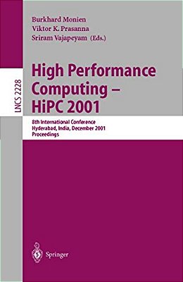 High Performance Computing - Hipc 2001: 8Th International Conference, Hyderabad, India, December, 17-20, 2001. Proceedings-..