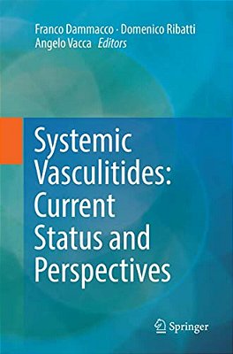 Systemic Vasculitides: Current Status And Perspectives-..