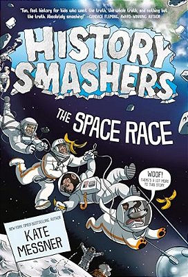 History Smashers: The Space Race-..