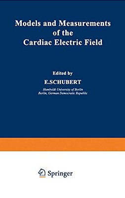 Models And Measurements Of The Cardiac Electric Field-..