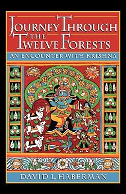 Journey Through The Twelve Forests: An Encounter With Krishna-..