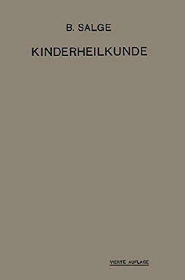 Einführung In Die Kinderheilkunde: Ein Lehrbuch Für Studierende Und Ärzte-..