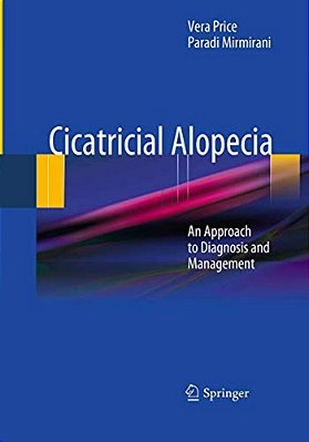 Cicatricial Alopecia: An Approach To Diagnosis And Management-..