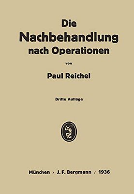 Die Nachbehandlung Nach Operationen: Ein Lehrbuch In Vorlesungen-..