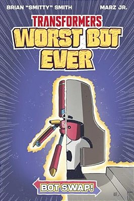 Transformers: Worst Bot Ever - Bot Swap-..