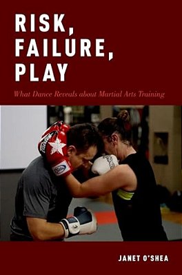 Risk, Failure, Play: What Dance Reveals About Martial Arts Training-..