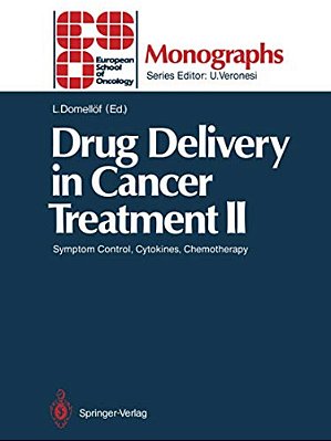 Drug Delivery In Cancer Treatment II: Symptom Control, Cytokines, Chemotherapy-..
