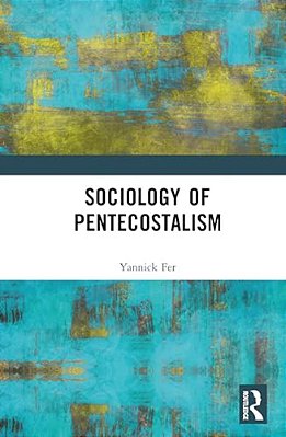 Sociology Of Pentecostalism-..
