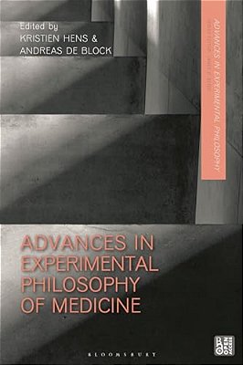 Advances In Experimental Philosophy Of Medicine-..