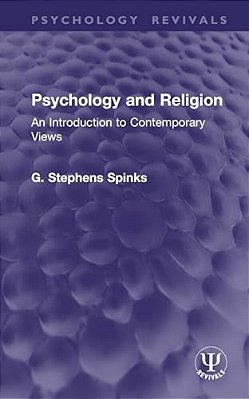 Psychology And Religion: An Introduction To Contemporary Views-..