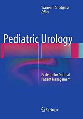 Pediatric Urology: Evidence For Optimal Patient Management-..