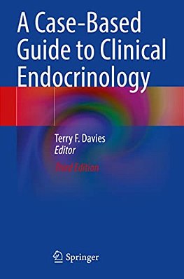 A Case-Based Guide To Clinical Endocrinology-..