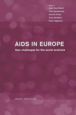 Aids In Europe: New Challenges For The Social Sciences-..
