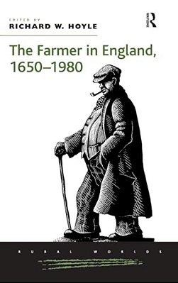 The Farmer In England, 1650-1980-..