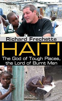 Haiti: The God Of Tough Places, The Lord Of Burnt Men-..