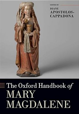 The Oxford Handbook Of Mary Magdalene-..