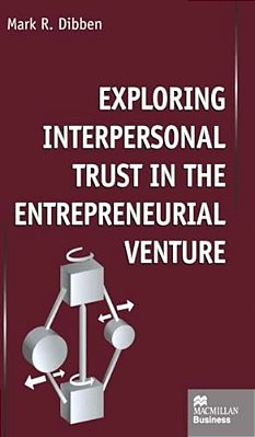 Exploring Interpersonal Trust In The Entrepreneurial Venture-..