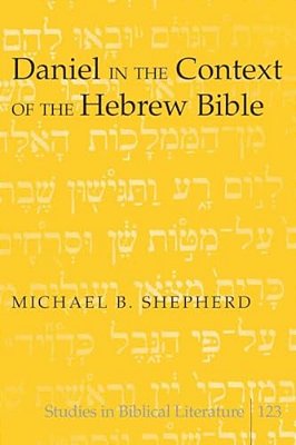 Daniel In The Context Of The Hebrew Bible-..