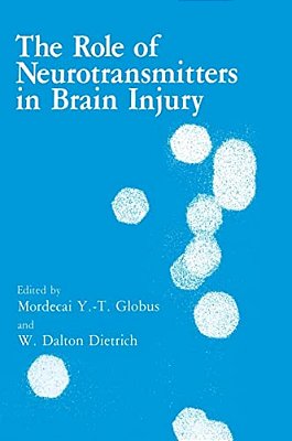 The Role Of Neurotransmitters In Brain Injury-..