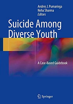 Suicide Among Diverse Youth: A Case-Based Guidebook-..