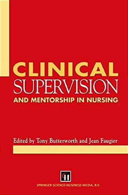 Clinical Supervision And Mentorship In Nursing-..