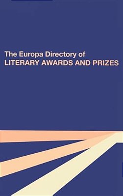 The Europa Directory Of Literary Awards And Prizes-..