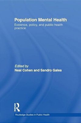 Population Mental Health: Evidence, Policy, And Public Health Practice-..