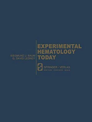 Experimental Hematology Today: 5Th Annual Meeting, August 17-20, 1976, Washington D. C., USA-..