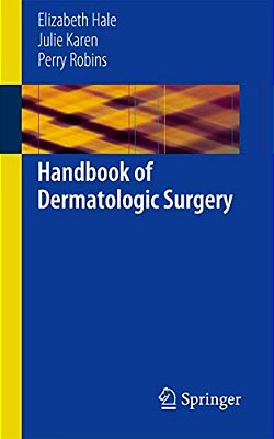 Handbook Of Dermatologic Surgery-..