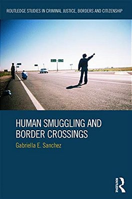 Human Smuggling And Border Crossings-..