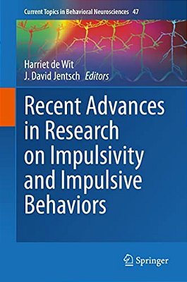 Recent Advances In Research On Impulsivity And Impulsive Behaviors-..