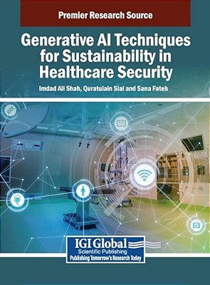 Generative Ai Techniques For Sustainability In Healthcare Security-..