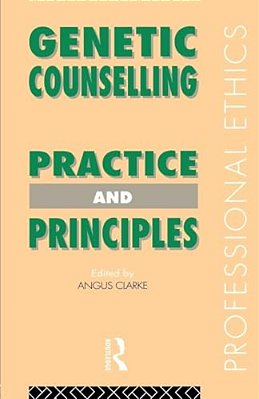 Genetic Counselling: Practice And Principles-..