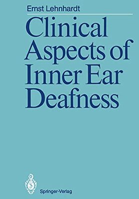 Clinical Aspects Of Inner Ear Deafness-..
