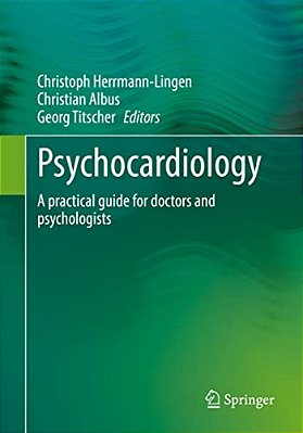 Psychocardiology: A Practical Guide For Doctors And Psychologists-..