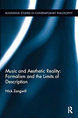Music And Aesthetic Reality: Formalism And The Limits Of Description-..