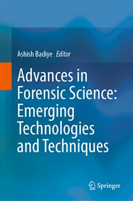 Advances In Forensic Science: Emerging Technologies And Techniques-..