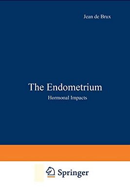 The Endometrium: Hormonal Impacts-..